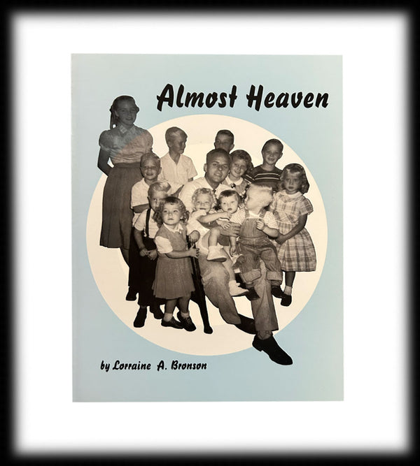 Almost Heaven: The story of the family of Marvin Laddie Allred