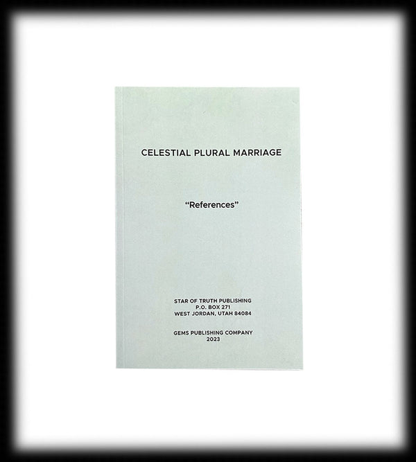 Celestial Plural Marriage "References" (R. C. Allred)