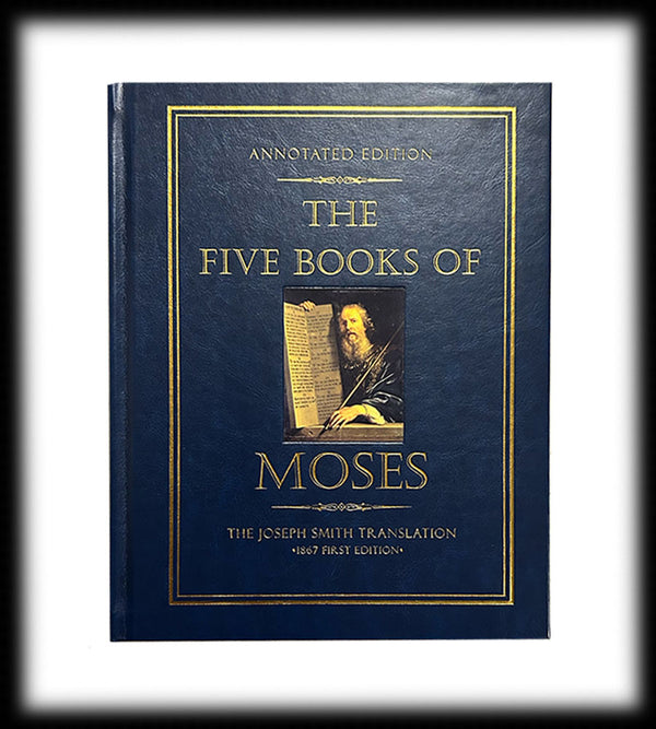 Five Books of Moses (JST) — Annotated Edition (Hocking)