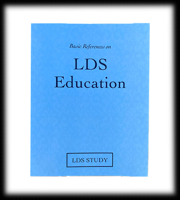 LDS Education, Basic References on