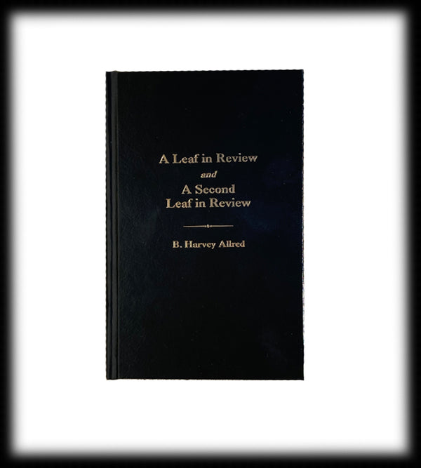 A Leaf in Review AND A Second Leaf in Review (hard cover)