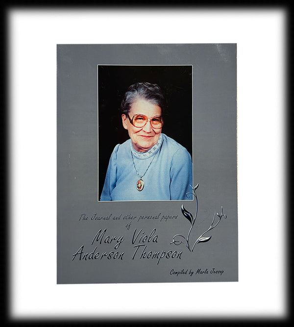 Mary Viola Anderson Thompson Journal (Marla Jessop)