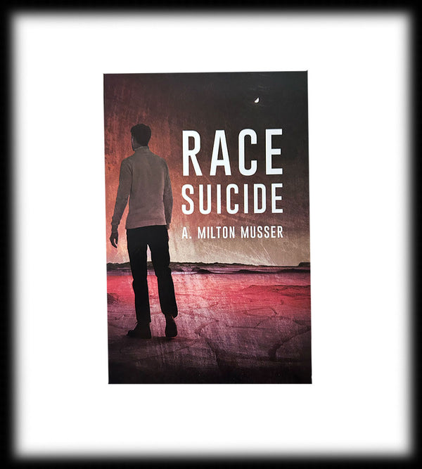 Race Suicide: Infanticide, Prolicide, Leprocide vs. Children (by Amos Milton Musser)