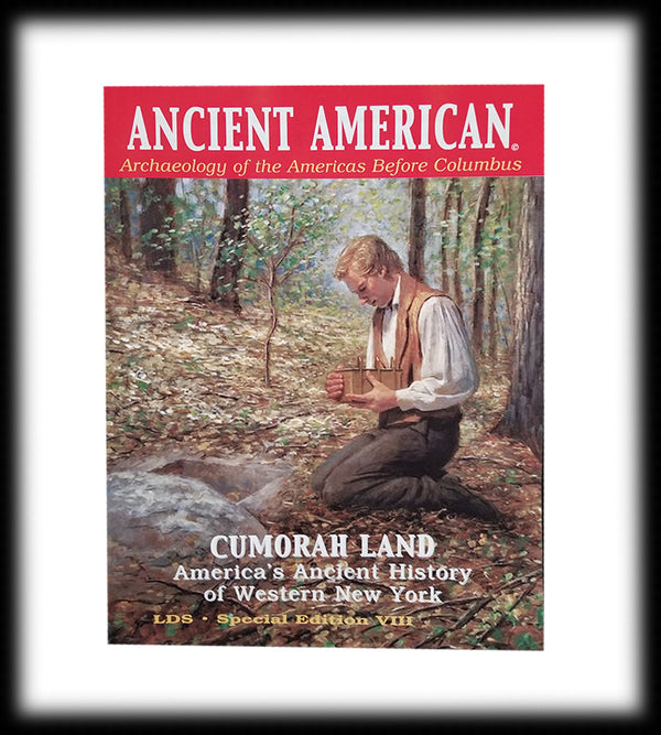 Ancient American Magazine: #8 Cumorah Land