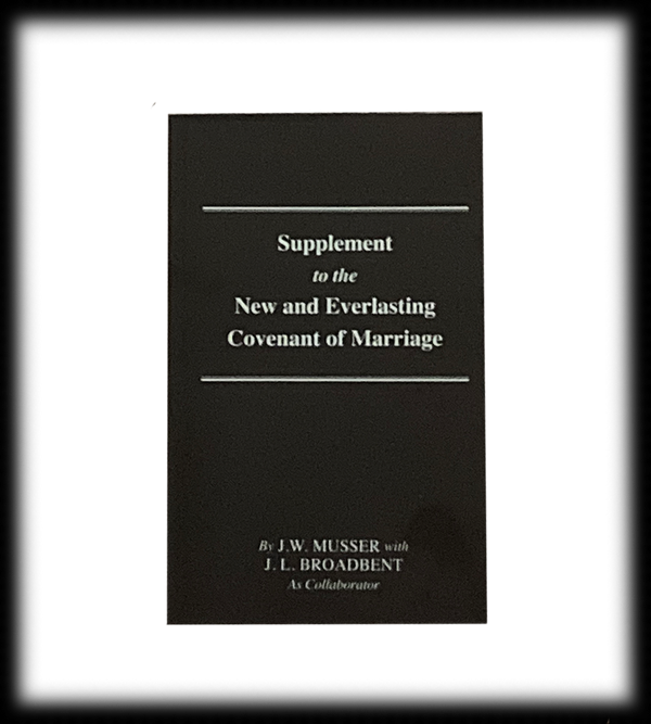 Supplement to the New and Everlasting Covenant of Marriage