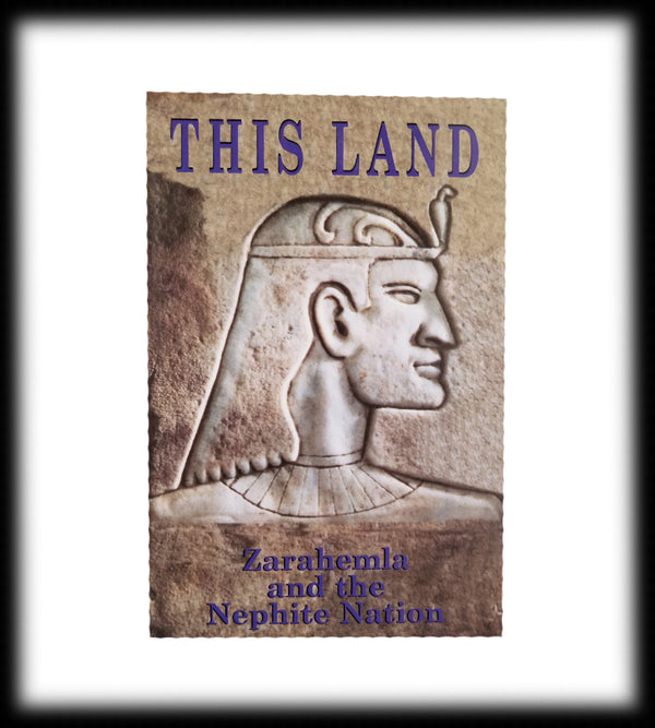 This Land: Zarahemla and the Nephite Nation