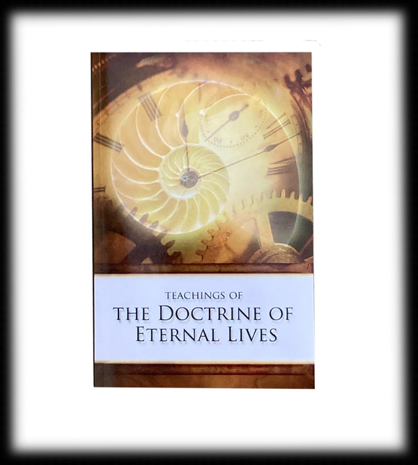 Doctrine of Eternal Lives, Teachings of The