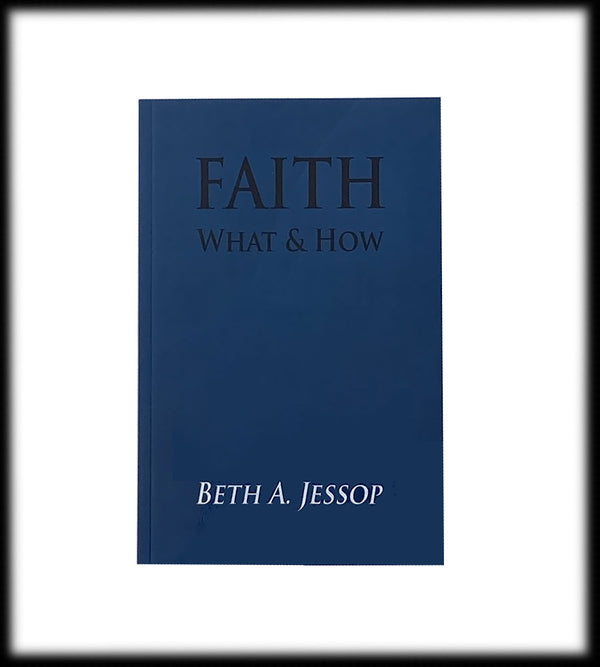 Faith: What & How