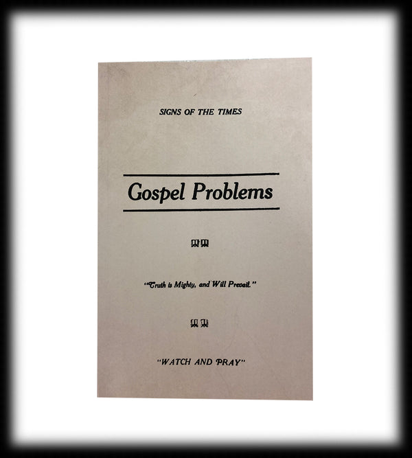 Gospel Problems: Signs of the Times