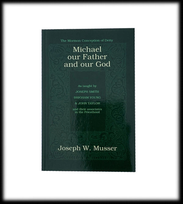 Michael Our Father and Our God