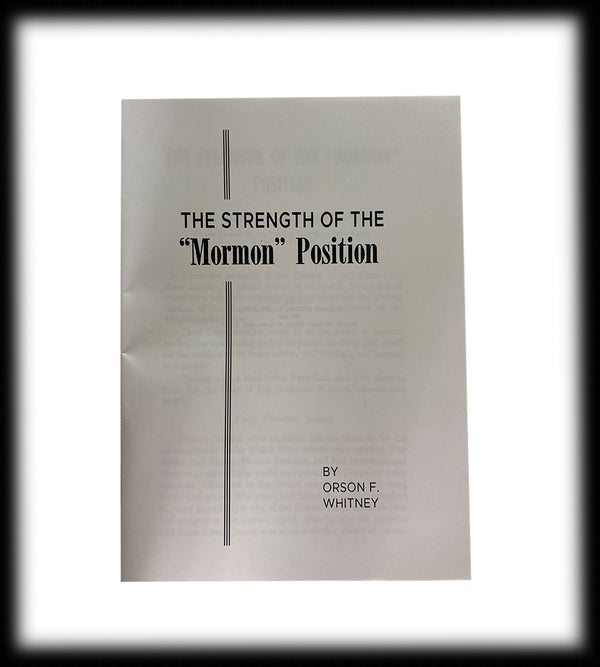 Mormon Position, The Strength of the