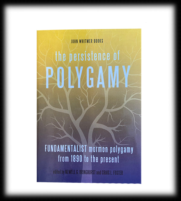 Persistence of Polygamy, The (Vol. 3)